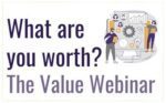 What are you worth_ The Value Webinar